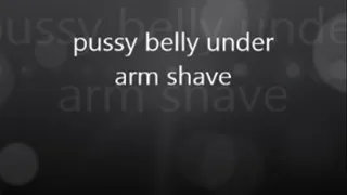 pussy belly under arm shave