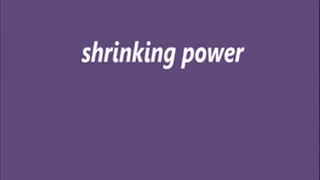 shrinking power