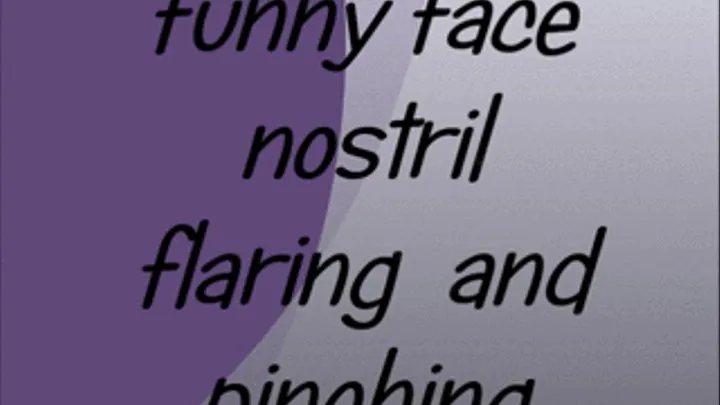 funny face nostril flaring and pinching