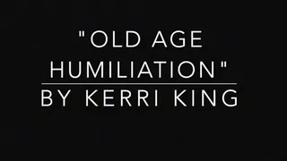 Old Age Humiliation and Tasks for a Geriatric Sack of Dirt(AUDIO ONLY)