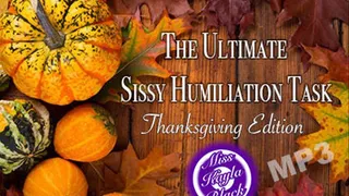 The Ultimate Sissy Humiliation Task- Thanksgiving Edition MP3