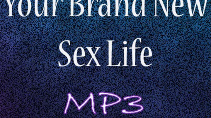 Brand New Sex Life