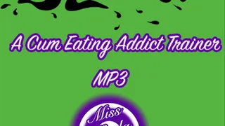 Miss Kayla Black- Slurp: A Cum Eating Addict Trainer MP3
