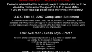 Glass Toys - Part 1 - Full Video, AvaRaeh - Recession Girlz