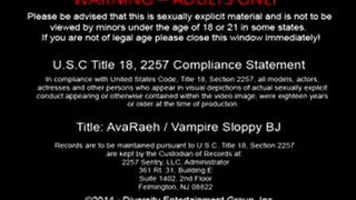 Vampire Sloppy BJ - Full Video, AvaRaeh - Recession Girlz