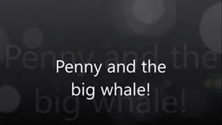 Penny and the Big Whale