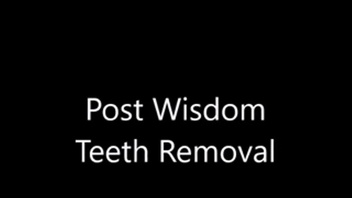 Penny's Post wisdom Teeth Extraction