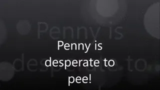 Penny is Desperate to Pee