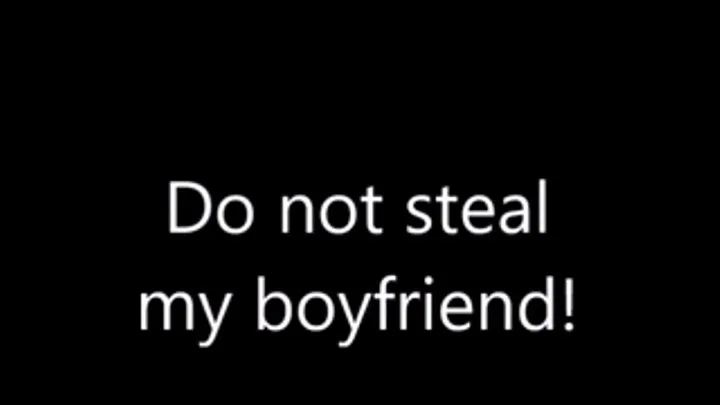 Do Not Steal my Boyfriend