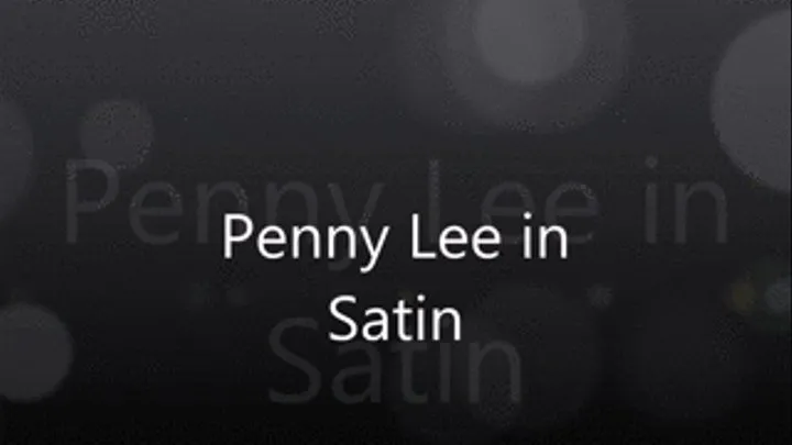 Penny in Satin