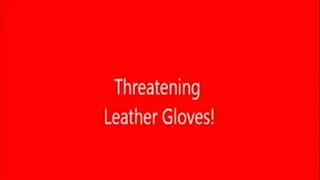 Threatening New Gloves