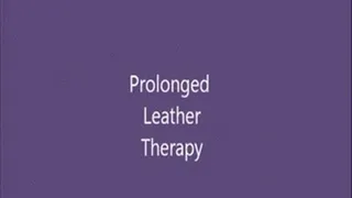 Prolonged Leather Therapy