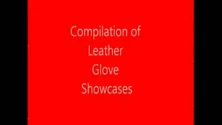 Leather Glove Showcase Compilation