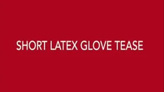 Shorty Latex Glove