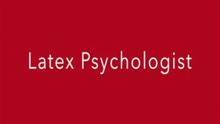 Latex Fetish Psychologist