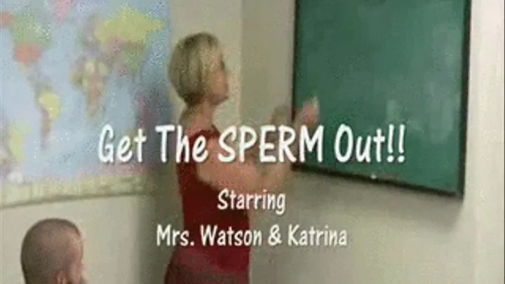 zGET THE SPERM OUT! PART 1