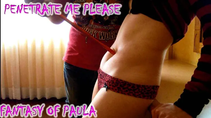 penetrate me please Fantasy of Paula S43V01