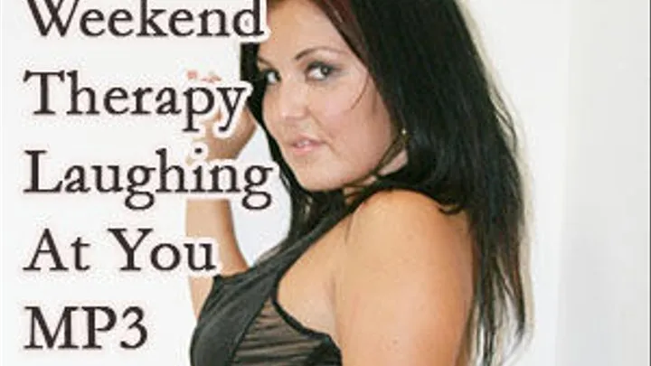 Jerk Off Weekend Therapy Laughing At You