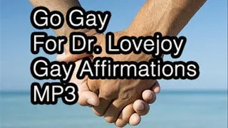 Go Gay For Dr. Lovejoy Gay Affirmations