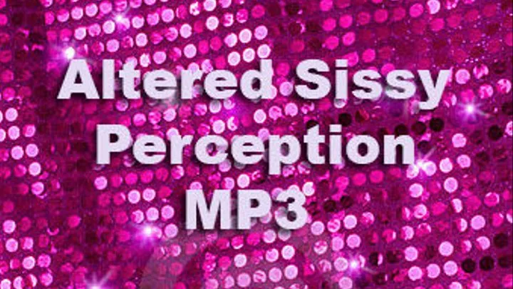 Dr. Lovejoys Altered Sissy Perception MP3