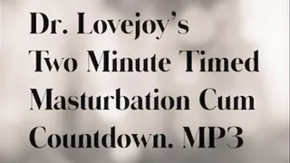 Dr Lovejoy's 2 Minute Timed Cum Countdown Challenge MP3
