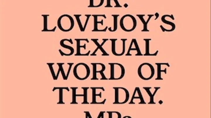 Dr Lovejoys Sexual Word Of The Day A