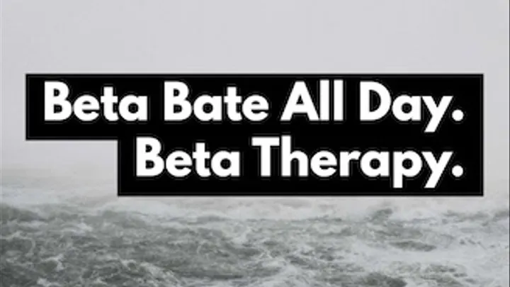 Beta Bate All Day For Dr Lovejoy