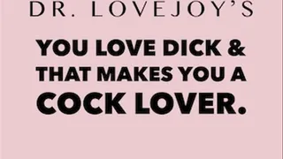 You Love Dick And That Makes You A Cock Lover