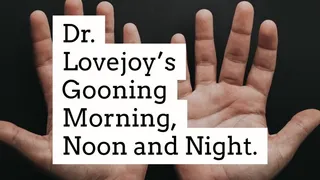 Dr Lovejoy's Gooning Morning, Noon and Night MP3