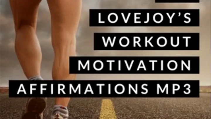 Dr Lovejoy's Workout Motivation Affirmations MP3