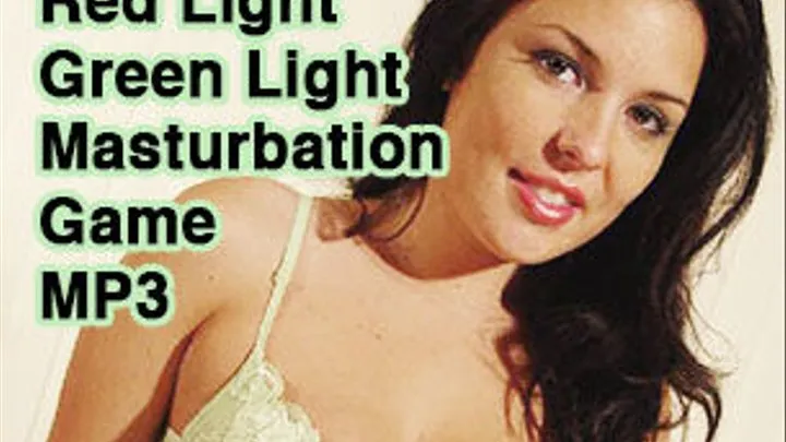 Red Light, Green Light Erotic Audio JOI Masturbation Game MP3