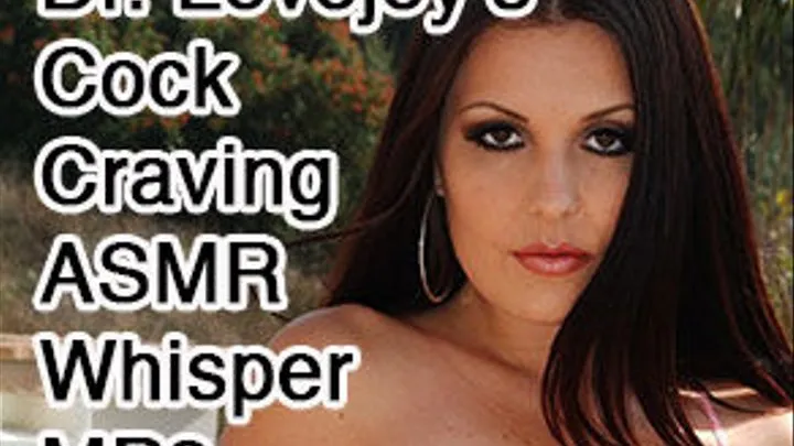 Dr. Lovejoy's Cock Craving Whisper Brainwashing ASMR