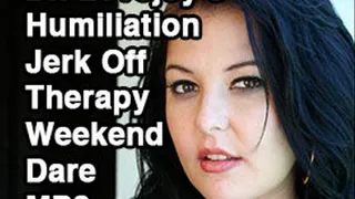 Dr. Lovejoy's Humiliation Jerk Off Weekend Therapy Dare MP3