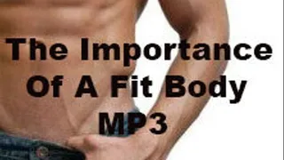 The Importance Of A Fit Body