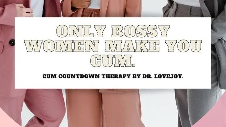 Only Bossy Women Make You Cum With Cum Countdown