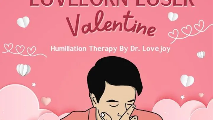 Dr Lovejoys Lovelorn Loser Valentine