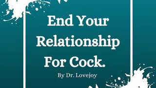 Dr Lovejoy Encourages You To End Your Relationship For Cock