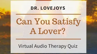 Dr Lovejoys Can You Satisfy A Partner? Virtual Audio Session