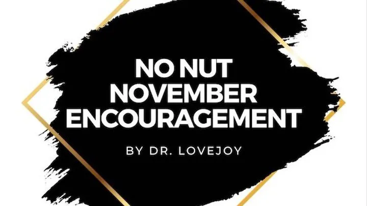 No Nut November Encouragement Audio