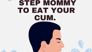 Bullied By Step-Mommy To Eat Your Cum By Dr Lovejoy