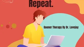 Goon Pay Cum Repeat By Dr Lovejoy