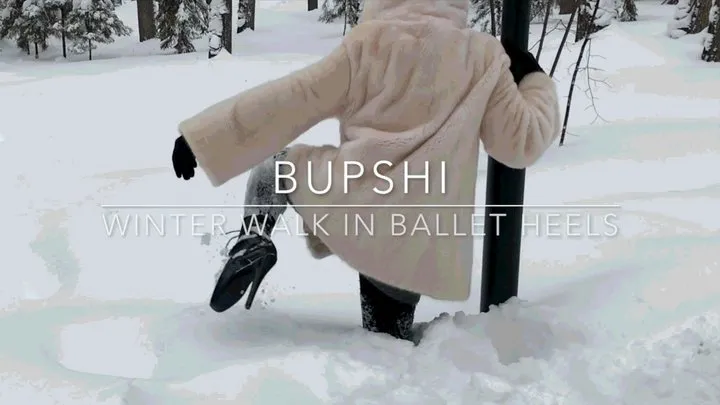 Bupshi - winter walk in ballet heels