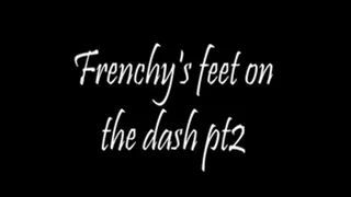 Frenchy's feet on the dash pt2