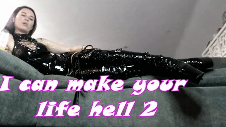 I can make your life hell 2