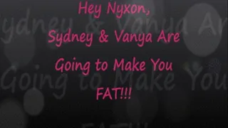 Sydney & Vanya Will Make Nyxon FAT - Play