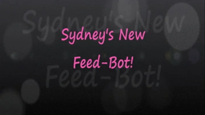 Sydney's Feed-Bot