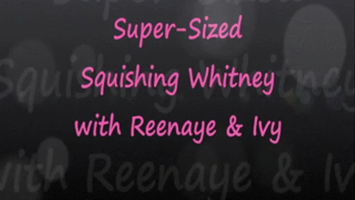 SSBBWs Reenaye & Ivy Squish Whitney