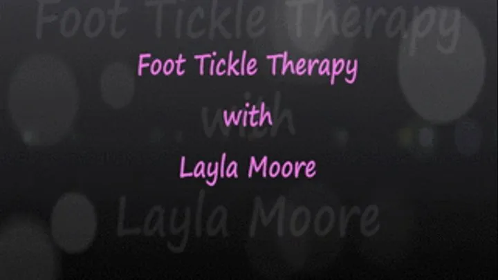 Foot Tickle Therapy with Layla Moore FULL