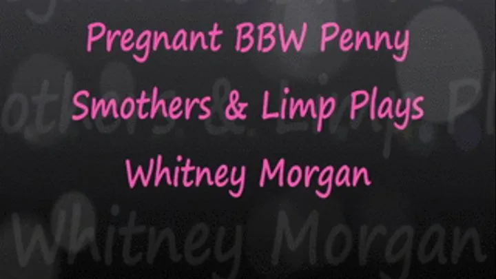 Pregnant BBW Penny Smothers Whitney