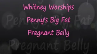 Whitney Worships Penny's Pregnant Belly